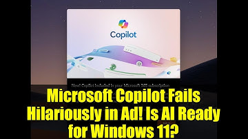 Microsoft Copilot Fails Hilariously in Ad! Is AI Ready for Windows 11?