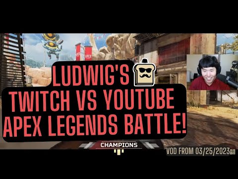 Ludwig's Twitch Vs Youtube Apex Legends Battle 1! Vod From 03252023