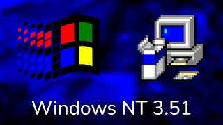 Installing Windows NT 3.51 in 2023!