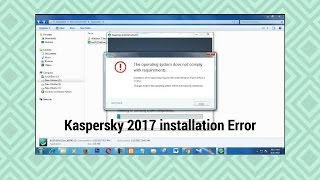 Kaspersky 2017 installation Error How to Fix  requires Microsoft 7 Service Pack on 1 or later  insta