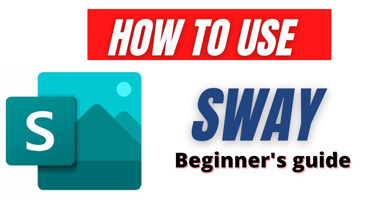 How to use Microsoft Sway 2022 Beginners' Guide YouTube