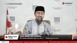 LIVE   Doa Sebelum Wudhu - Ustadz Abdullah Zaen, Lc., M.A.
