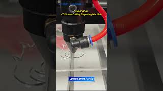 [laserMen]LM-6040-H desktop co2 laser cutting and engraving machine Cutting 3mm Acrylic