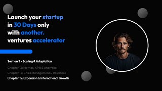 Another Ventures Accelerator Chapter 15: Expansion & International Growth