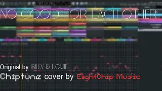 No Good For Each Other - Chiptune cover