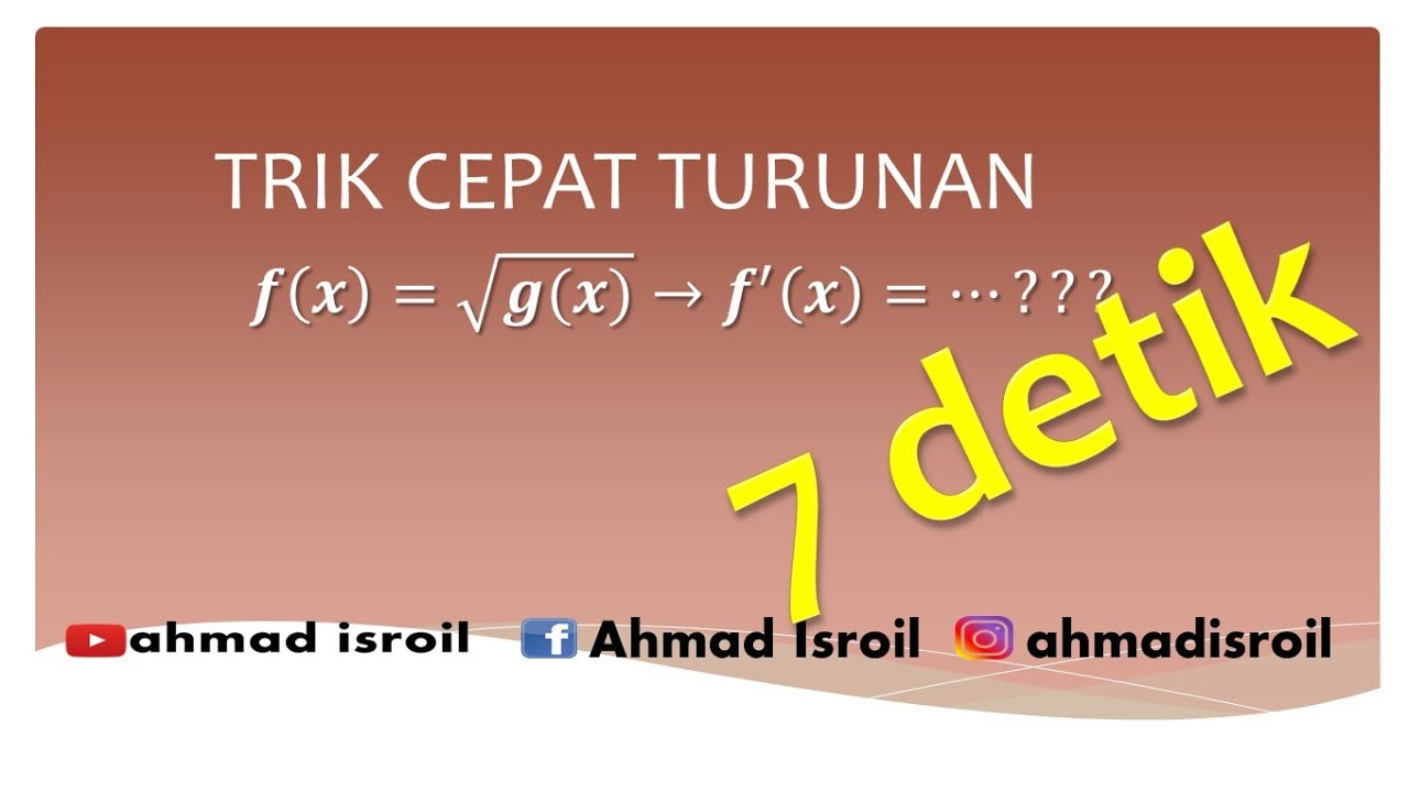 Trik Cepat Turunan bentuk akar 