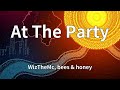 WizTheMc Bees Honey At The Party Lyrics mp3