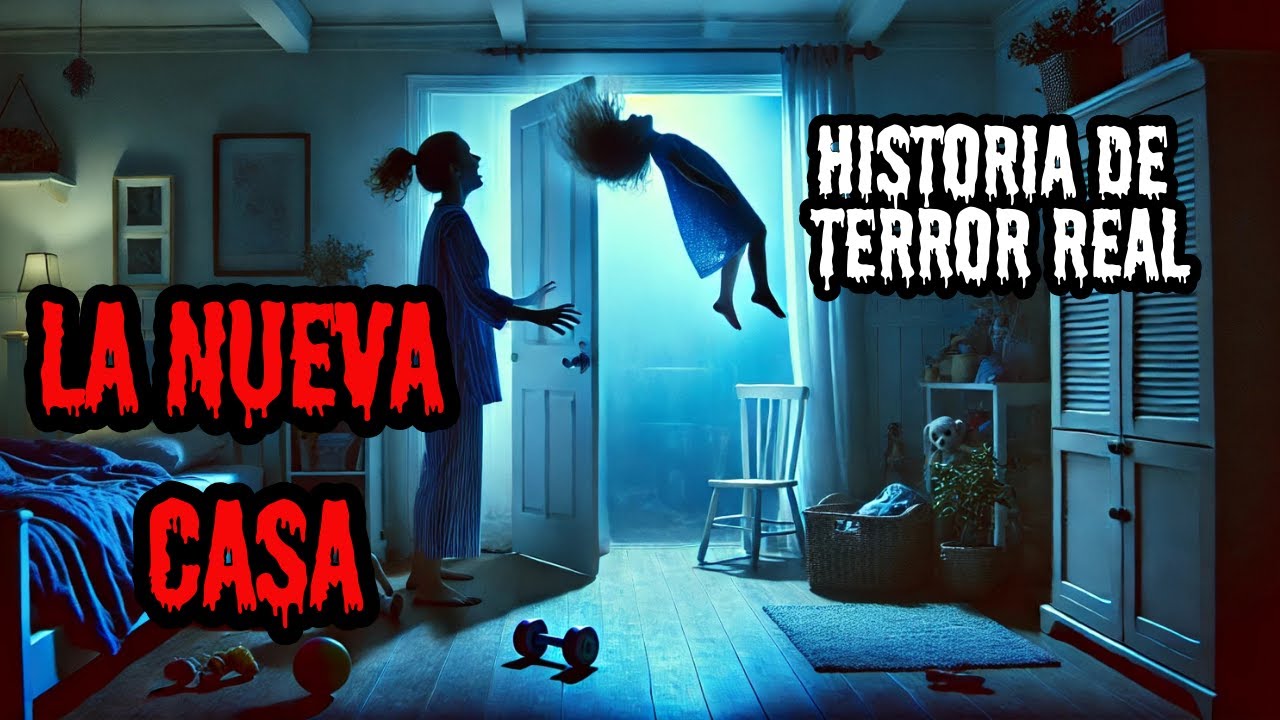 Terror Real La Nueva Casa ( Historia De Terror Real) - YouTube