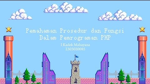 Pemahaman Prosedur dan Fungsi Dalam Pemrograman PHP
