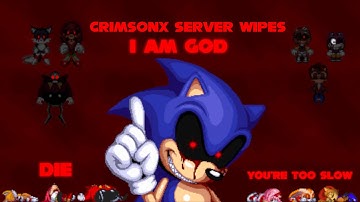 CrimsonX Server Wipes #1 - Sonic.EXE The Disaster 2D Remake