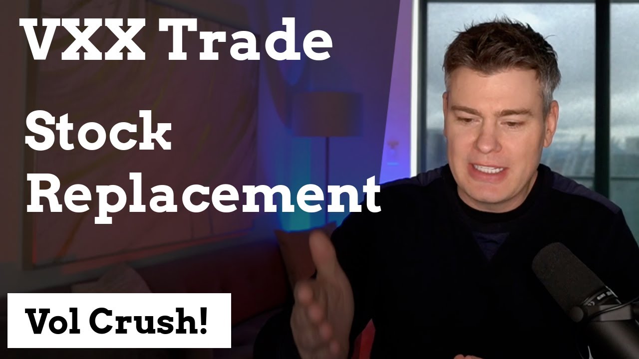 Video #149)  VXX Trading with Stock Replacement  -  Live trade example