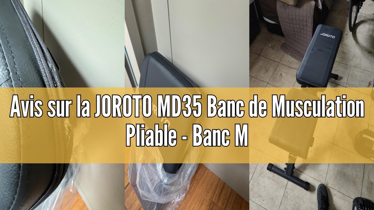Avis sur la JOROTO MD35 Banc de Musculation Pliable - Banc Musculation Complet Capacité de Poids de