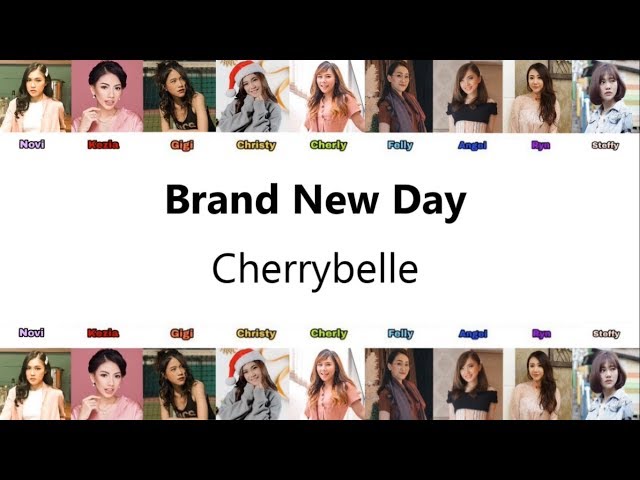 Cherrybelle - Brand New Day ( Audio Lirik ) (Novi,Kezia,Gigi,Christy,Cherly,Felly,Angel,Ryn,Steffy) class=