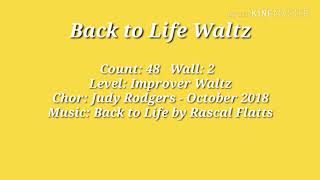 Back to Life Waltz (Line Dance) Judy Rodgers