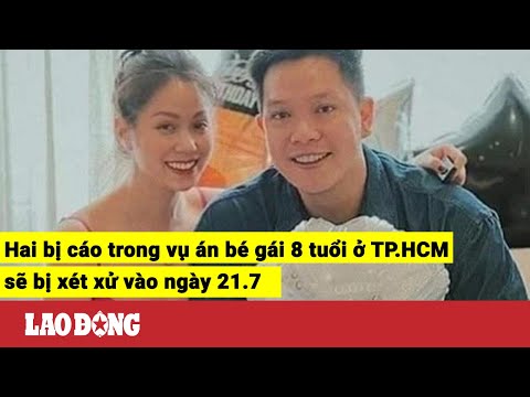 Video Thời điểm hai bị cáo trong vụ án bé gái 8 tuổi ở TP. - youtube