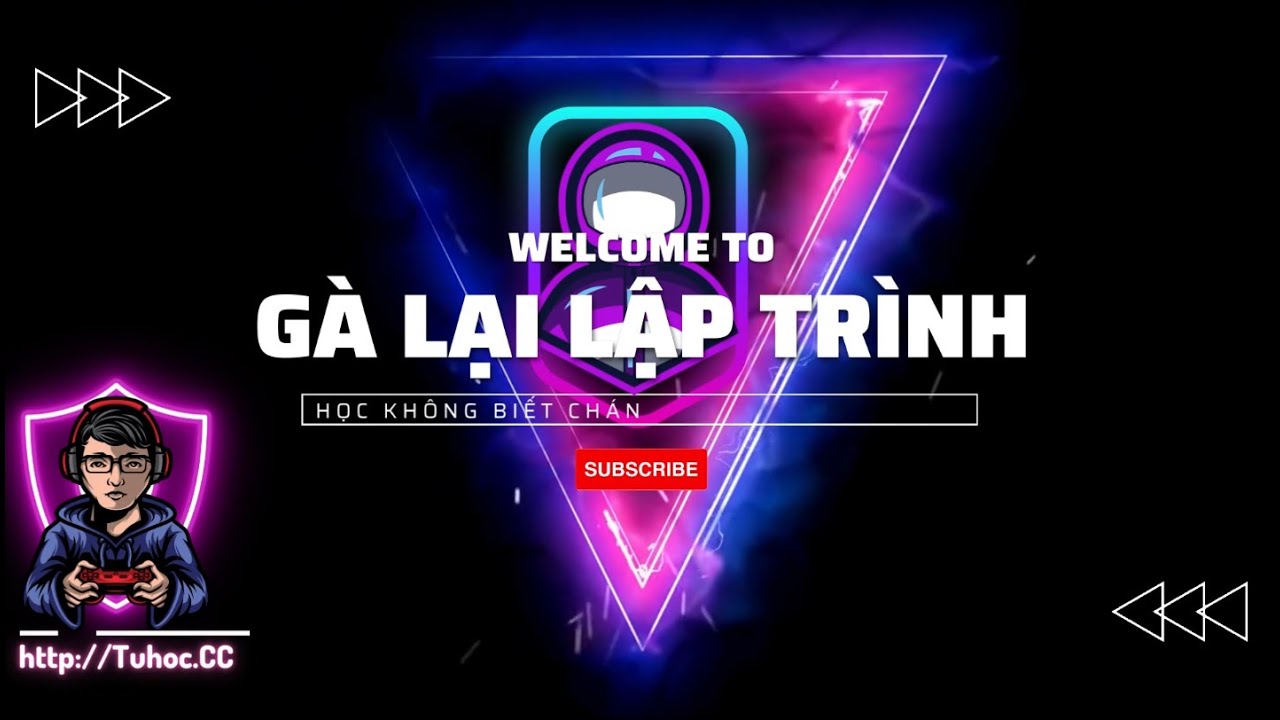 Video giới thiệu kênh Gà Lại Lập Trình