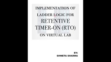 Implementation of Ladder Logic for Retentive Timer on Virtual Lab
