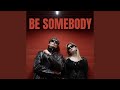 Be Somebody mp3