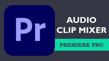 Hoe Audio Clip Mixer te gebruiken in Premiere 2025 | Adobe Premiere Pro-zelfstudie