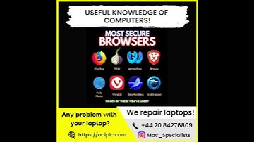 Most secure browsers in 2023 | useful computer knowledge | Mac Specialists 2023