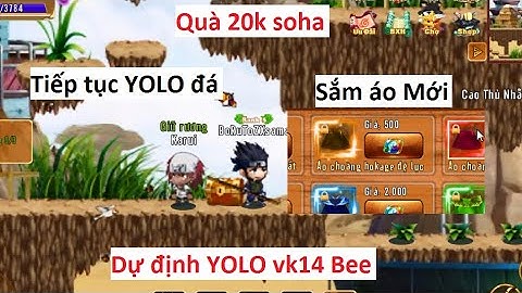 Làng Lá Phiêu Lưu Ký | Góc YOLO đá và Sắm áo choàng mới và dự định yolo Vk14 Bee | HTC game