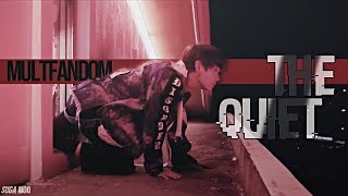 MULTIFANDOM - THE QUIET
