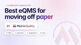 Details Best eQMS for Moving Off a Paper QMS in 2026 (10 Tools Compared) | Matrix Quality Guide