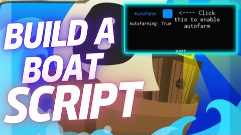BUILD A BOAT FOR TREASURE SCRIPT / OP Auto Farm
