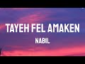 Nabil Tayeh Fel Amaken Lyrics كلمات English Translation
