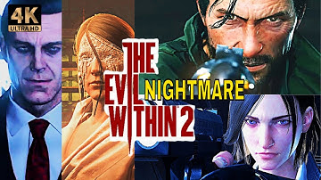 The Evil Within 2 NIGHTMARE Full Walkthrough