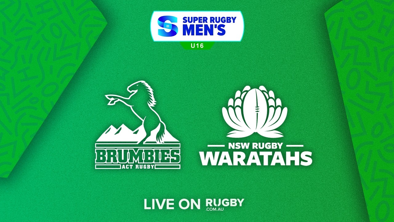 ACT Brumbies v NSW Waratahs | Round 2 | 2026 Super Rugby Men's U16s