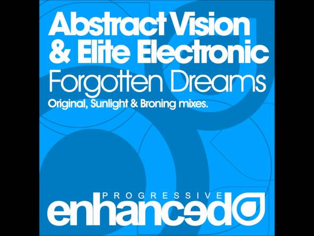 Abstract Vision & Elite Electronic - Forgotten Dreams