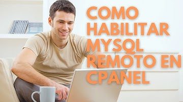 Habilitar MySQL remoto en Cpanel