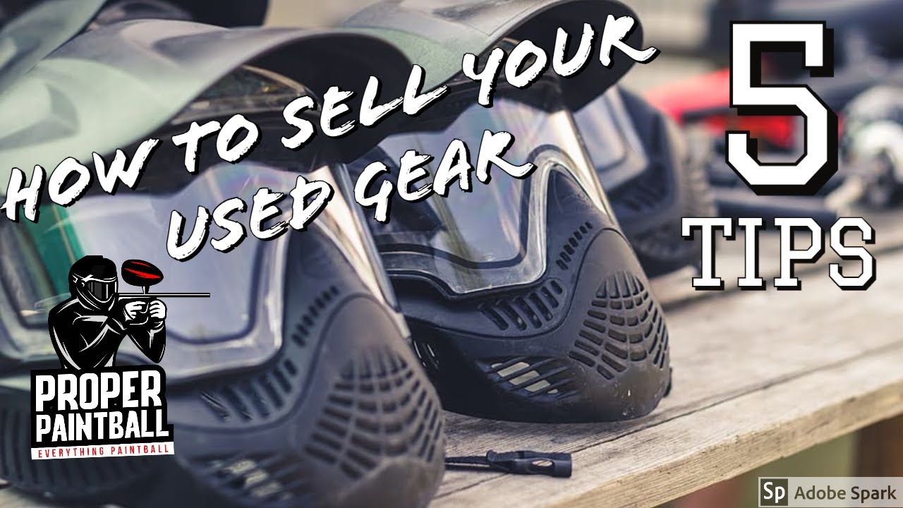 Top 5 Tips on how to Sell your Used Paintball Gear! YouTube