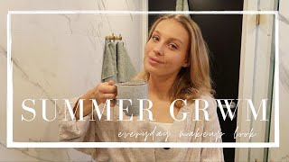 SUMMER GET READY WITH ME GRWM