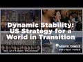 Dynamic Stability: Strategy for a World in Transition