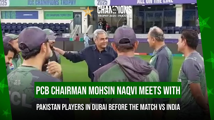 PCB Chairman Mohsin Naqvi meets with Pakistan players in Dubai before the match vs India | MA2A