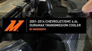 2001-2014 Chevrolet/GMC 6.6L Duramax Transmission Cooler Installation Guide by Mishimoto