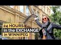24 hours in the Exchange District Winnipeg, Manitoba! | 10 awesome places to eat and things to do