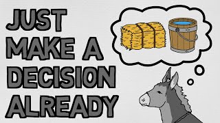 Don't Be a Donkey  Make a Decision
