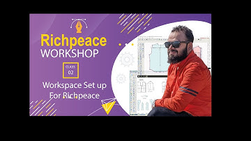 02.WORKSPACE SET UP FOR RICHPEACE GARMENTS CAD SOFTWARE