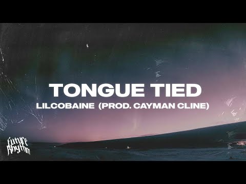 lilcobaine - Tongue Tied (Prod. Cayman Cline) Tik Tok song