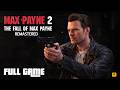 Max Payne 2 REMASTERED Gameplay Walkthrough FULL GAME