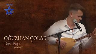Oğuzhan Çolak - Dost Bağı
