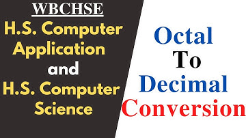 WBCHSE COMA COMS Data Representation Bangla Tutorial [#6] | Octal to Decimal Conversion