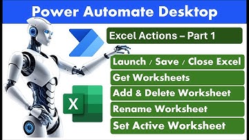 Power Automate Desktop - Excel Actions - Part 1