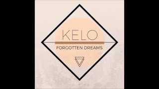Miniatura de vídeo de "KELO - Forgotten Dreams"