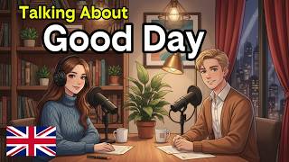 Download Lagu How to Describe Your Good Day in English | English Conversation Practice MP3