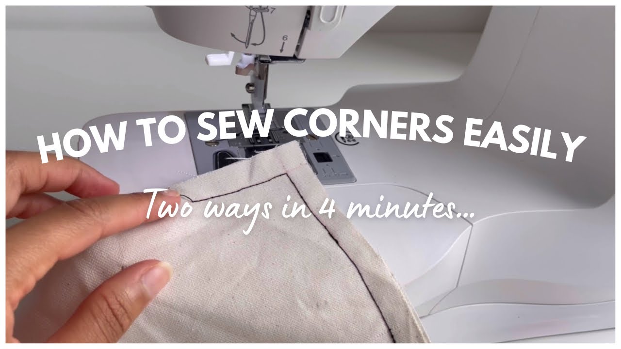 HOW TO SEW CORNERS EASILY Beginner Friendly Sewing Tutorial YouTube