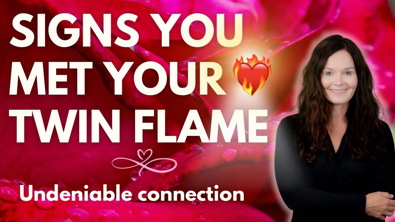 Signs You Have Met Your Twin Flame ️‍🔥 - YouTube